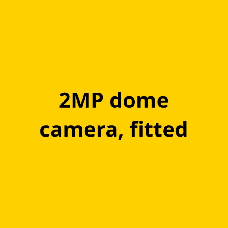 2MP dome camera, fitted