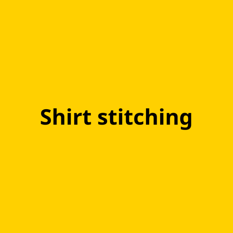 Shirt stitching