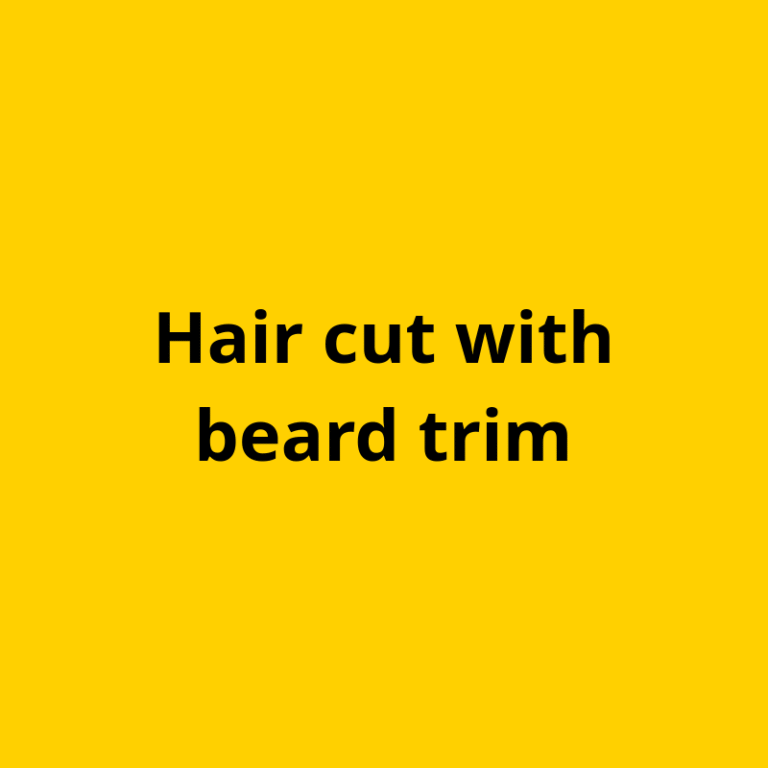 Hair cut with beard trim