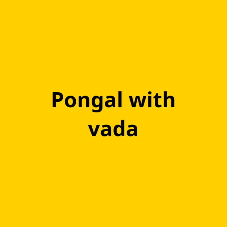 Pongal with vada