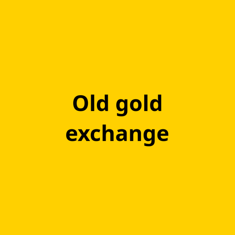 Old gold exchange